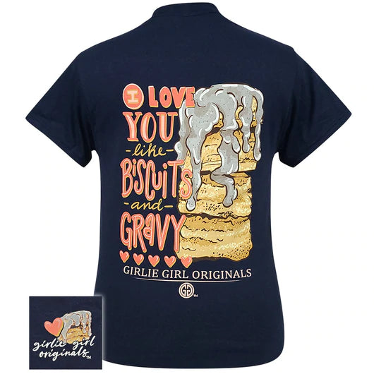 I Love You Like Biscuits and Gravy ~ Girlie Girl Tee Cashmere Blend Cotton Blend Poly Blend